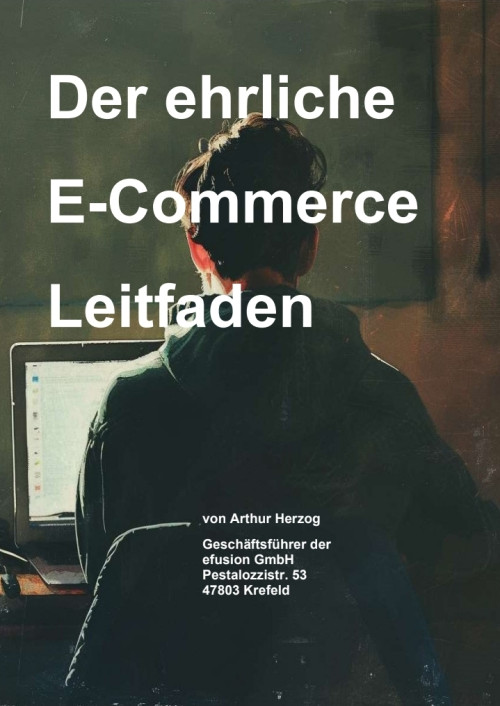 Der ehrliche E-Commerce Leitfaden