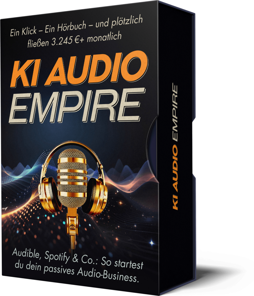 Erstelle in 15 Min. ein Hörbuch & verdiene passiv mit Audible & Spotify. KI Audio Empire Launch am 31.08.2025 – jetzt Warteliste sichern!