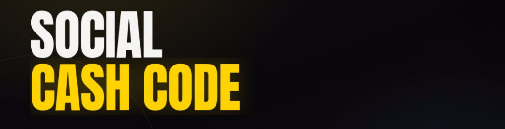 Social Cash Code